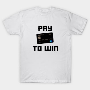 Pay To Win Black & White T-Shirt